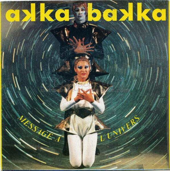 Akka Bakka - Message  l'univers