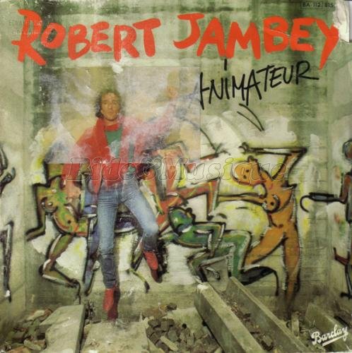 Robert Jambey - Animateur