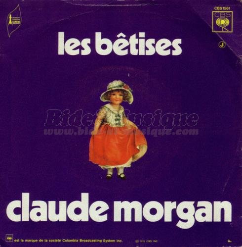 Claude Morgan - btises, Les
