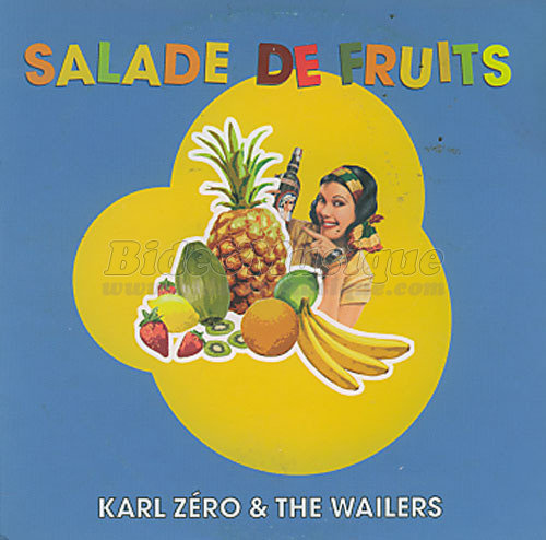 Karl Zro & The Wailers - Salade de fruits
