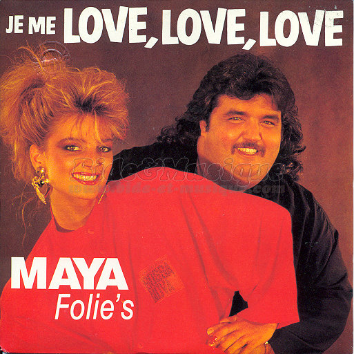 Maya Folie's - Je me love, love, love