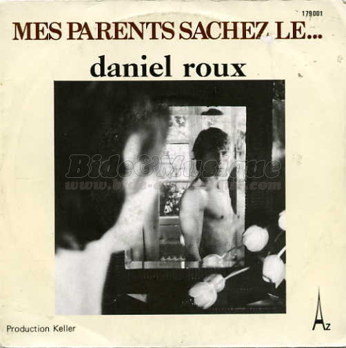 Daniel Roux - Mes parents sachez le%26hellip%3B