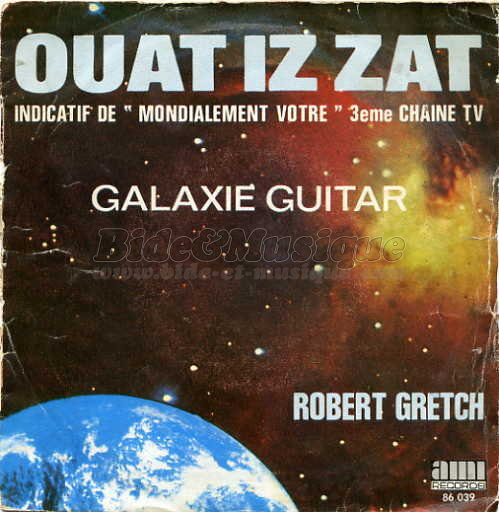 Robert Gretch - Ouat iz zat %28Mondialement v%F4tre%29