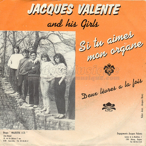 Jacques Valente and his Girls - Si tu aimes mon organe