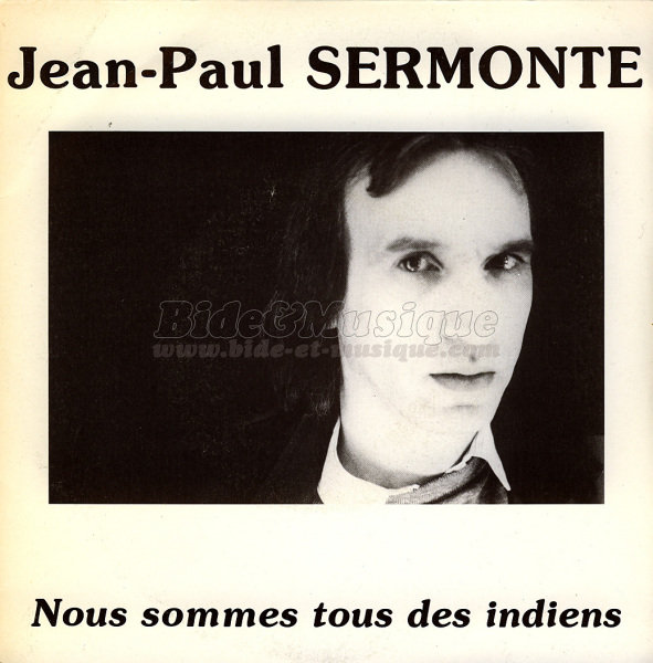 Jean-Paul Sermonte - Bidindiens, Les