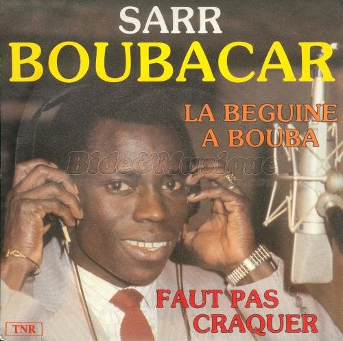 Sarr Boubacar - Faut pas craquer