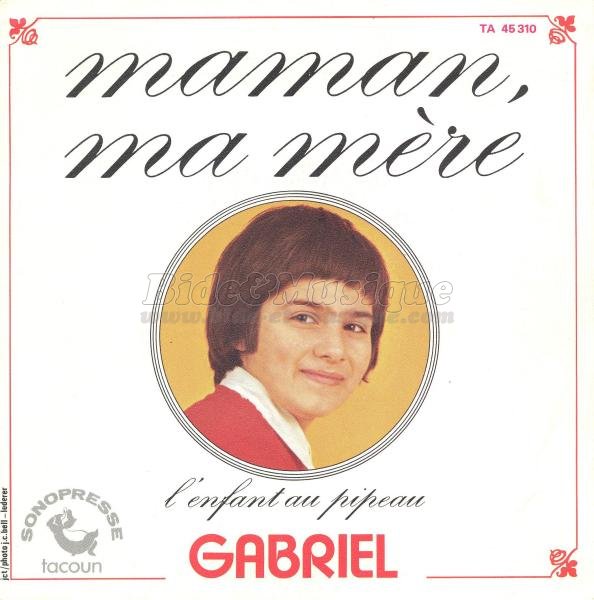 Gabriel - Maman, ma mre