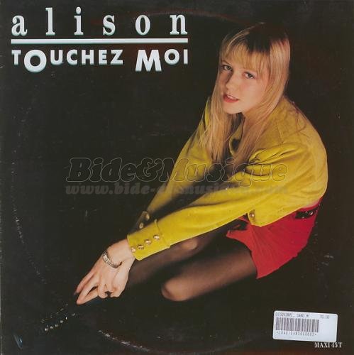 Alison - Touchez-moi