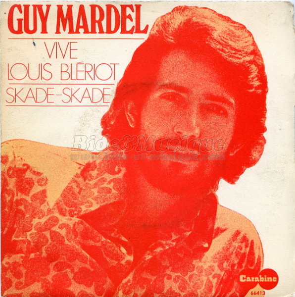 Guy Mardel - Vive Louis Blriot