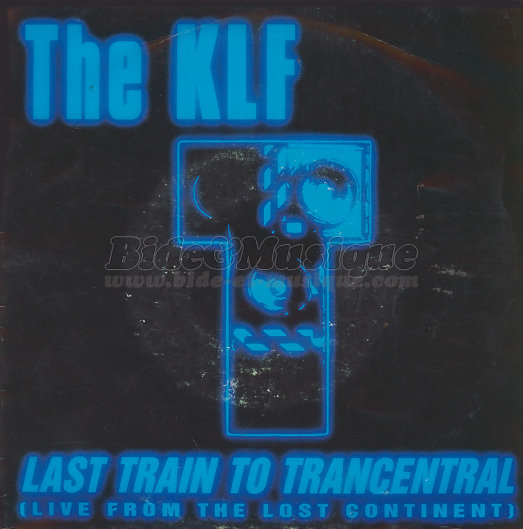 KLF - Last train to Trancentral (Live from the Lost Continent)