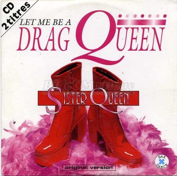 Sister Queen - Let me be a drag queen