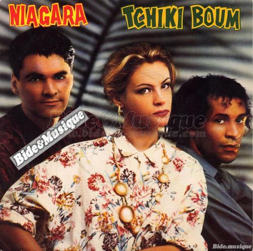 Niagara - Tchiki boum
