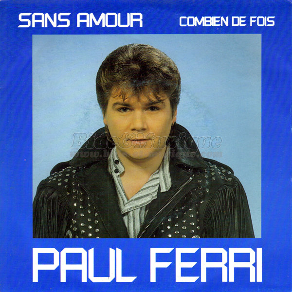 Paul Ferri - Combien de fois