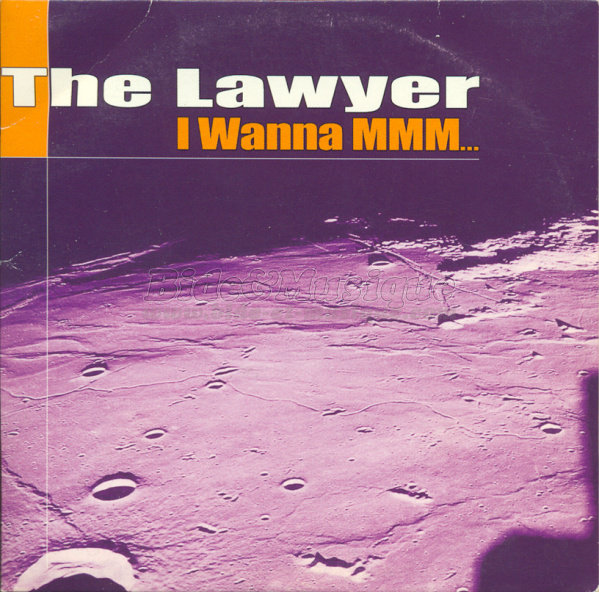 The Lawyer - I wanna MMM…