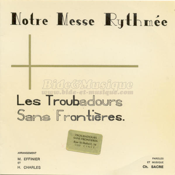 Troubadours Sans Frontires, Les - Messe bidesque, La