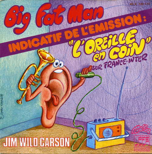 Jim Wild Carson - Big Fat Man (L'Oreille en coin)
