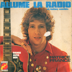 Patrice France - Allume la radio