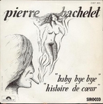 Pierre Bachelet - Baby bye bye