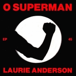 Laurie Anderson - O Superman (for Massenet)