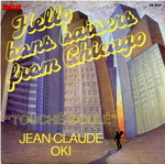 Jean-Claude Oki - Hello, bons baisers from Chicago