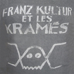 Franz Kultur et les Krams - I wanna be your pig