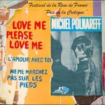 Michel Polnareff - Love me please love me