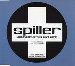 Spiller [Feat. Sophie Ellis Bextor] - Groovejet (If this ain't love)