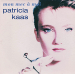 Patricia Kaas - Mon mec  moi