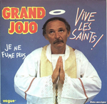 Grand Jojo - Vive les saints !