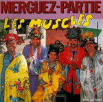 Les Muscls - Merguez-partie