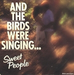 Sweet People - And the birds were singing…