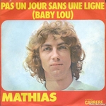 Mathias - Pas un jour sans une ligne