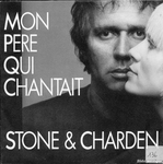 Stone et Charden - Mon pre qui chantait