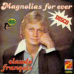 Claude Fran�ois - Magnolias forever