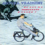 Pochette de Antuka Vraiment - O� est ma mobylette pass�e&nbsp;?