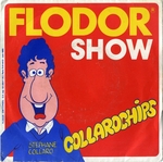 Pochette de Flodor et St�phane Collaro - Flodor show collarochips