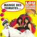Pochette de Lou and the Hollywood Bananas - Mange des tomates
