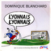 Pochette de Dominique Blanchard - Lyonnais, Lyonnais