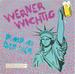 Pochette de Werner Wichtig - Pump ab das Bier