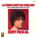 Pochette de Eddy Pascal - La complainte du goland (Ah ! Si j'avais des plumes au cul)