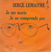 Vignette de Serge Lematre - Je me marie
