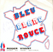 Pochette de Roger Vivant - Bleu, blanc, rouge, la France est de retour