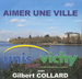 Pochette de Unis pour Vichy (avec Gilbert Collard) - Aimer une ville