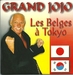 Pochette de Grand Jojo - Les belges  Tokyo
