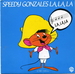 Pochette de Speedy Gonzales - Speedy Gonzales la, la, la