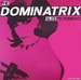 Pochette de Dominatrix - The dominatrix sleeps tonight