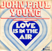 Pochette de John Paul Young - Love is in the air