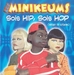 Pochette de Les Minikeums - Sois hip, sois hop (stop la clope)