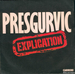 Pochette de Presgurvic - Explication