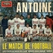 Pochette de Antoine - Le match de football